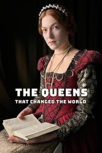 copertina serie tv The+Queens+That+Changed+the+World 2023