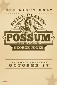 Still Playin' Possum: Music and Memories of George Jones (2023)