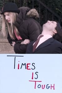 Times is Tough (2018)