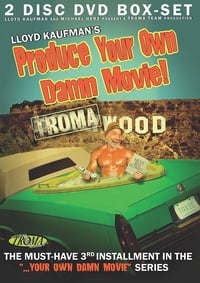 Produce Your Own Damn Movie!
