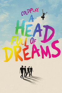 Постер фильма «Coldplay: A Head Full of Dreams (2018)» — (6 из 13)