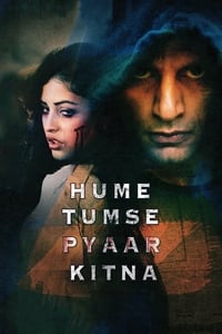 Hume Tumse Pyaar Kitna - 2019