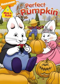 poster_Max and Ruby: Max & Ruby's Perfect Pumpkin