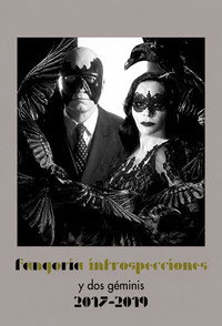 Fangoria: Introspecciones y dos géminis (2017 - 2019)