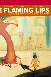 The Flaming Lips: Yoshimi Battles The Pink Robots 5.1 (2003)