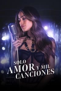 Poster de Solo amor y mil canciones