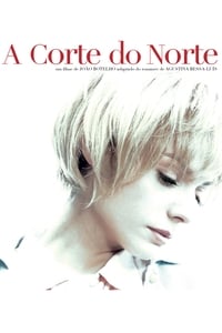 A Corte do Norte (2008)