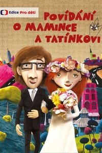 Povídání o mamince a tatínkovi (2016)