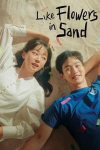 tv show poster Like+Flowers+in+Sand 2023