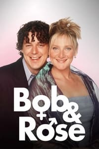 tv show poster Bob+%26+Rose 2001