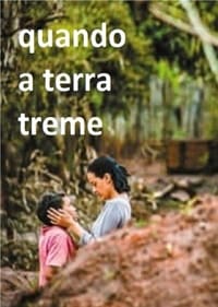 Quando a Terra Treme (2017)