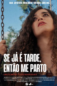 Se Já é Tarde, Então Me Parto subtitle poster
