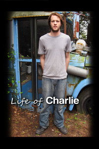 Постер фильма «Life of Charlie (2009)» — (1 из 2)