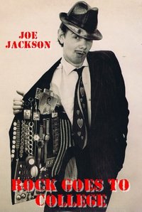 Joe Jackson:  Rock Goes to College (1979)