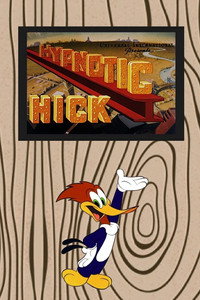 Постер к мультфильму Hypnotic Hick (1953)