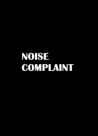 Noise Complaint