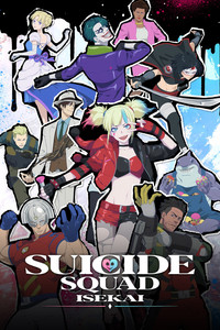Suicide Squad Isekai - Season 1 Episode Guide