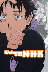 Постер аниме «Добро пожаловать в N.H.K. (2006)» — (4 из 23)