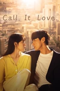 tv show poster Call+It+Love 2023