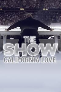 THE SHOW: California Love (2022)