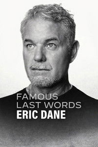 Famous Last Words: Eric Dane