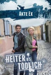 Poster de Heiter bis tödlich - Akte Ex