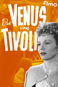 Постер фильма «Die Venus vom Tivoli (1953)» — (1 из 1)