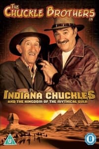 Poster de Chuckle Brothers in  Indiana Chuckles And The Kingdom Of The Mythical Sulk