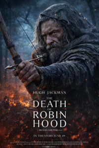 Постер фильма «Смерть Робин Гуда (2026)» — (41 из 117)