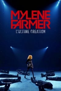 Mylène Farmer, l’Ultime Création (2020) 