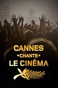 Cannes chante le cinéma (2023)