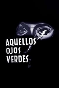 Aquellos ojos verdes (1952)