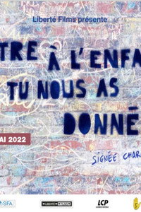 Постер к фильму Lettre à l'enfant que tu nous as donné (2022)