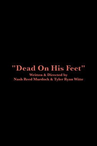 Dead On His Feet