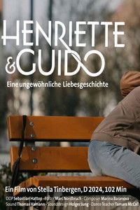 Henriette und Guido – Eine ungewöhnliche Liebesgeschichte