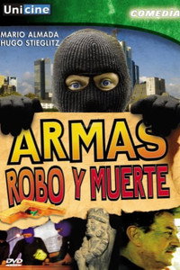 Постер фильма «Armas, robo y muerte (1991)» — (1 из 1)