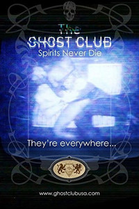 Постер фильма «The Ghost Club: Spirits Never Die (2013)» — (1 из 2)
