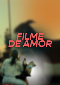 Filme de Amor (Medindo o Caminho de Volta)