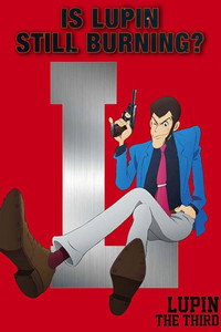 Постер аниме «Люпен III: Люпен всё ещё рвётся вперёд? (2018)» — (3 из 74)