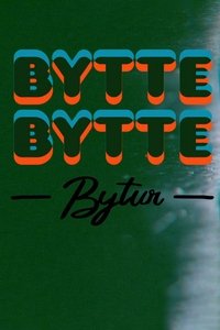 copertina serie tv Bytte+bytte+bytur 2020