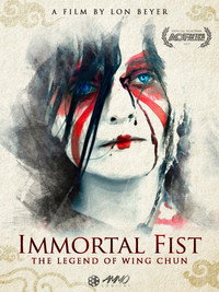Постер фильма «Immortal Fist: The Legend of Wing Chun (2017)» — (6 из 13)