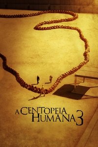 Imagem do Filme A Centopéia Humana 3