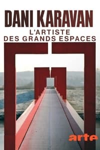 Dani Karavan - L’artiste des grands espaces (2020)