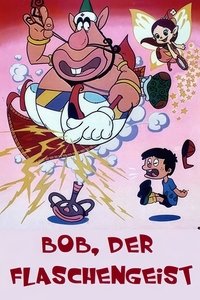 Movieposter Bob, der Flaschengeist