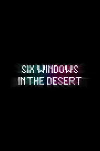 Six Windows in the Desert
