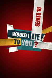 Would I Lie to You? - Series 18 Episode Guide