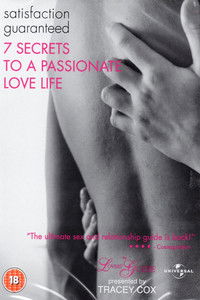 The Lovers' Guide: Satisfaction Guaranteed - 7 Secrets to a Passionate Love Life