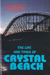 The Life and Times of Crystal Beach