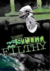 Still Filthy (2009)