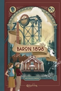 Efteling: Het verhaal achter Baron 1898 (2015)